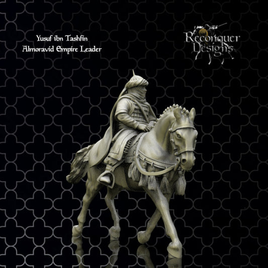 Yusuf Ibn Tashfin - Almoravid Empire Leader | 28mm Scale | Reconquer Designs