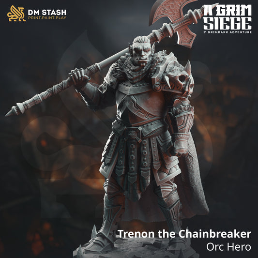 Trenon the Chainbreaker - Orc Hero | 32mm / 75mm Scale