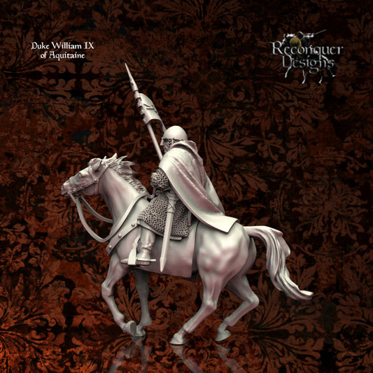 Duke William IX of Aquitaine | 28mm Scale | Reconquer Designs