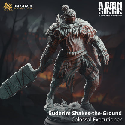 Buderim, Shakes the Ground - Colossal Executioner | 32mm / 75mm Scale
