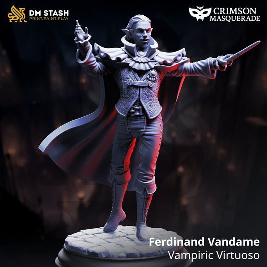 Ferdinand Vandame - Vampiric Virtuoso | 32mm / 75mm Scale | DM Stash